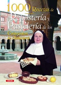 1000 recetas de repostería y pastelería de los conventos de clau